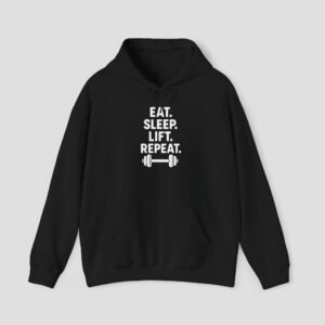 Eat Sleep Lift Repeat Hoodie - Gym Sweatshirt, Fitness Gift, Unisex Workout Apparel, Motivational Hoodie, Perfect for Athletes